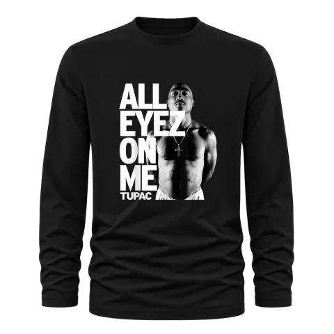 Tupac 2Pac All Eyes on Me върху Тениска с дълъг ръкав — Черно