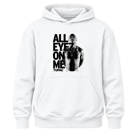 Tupac 2Pac All Eyez On Me върху Худи — Бяло