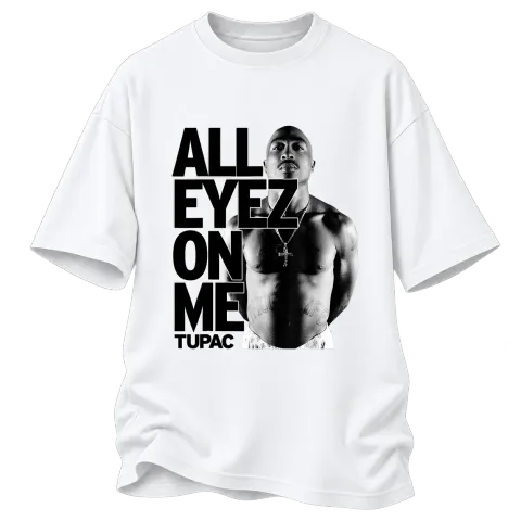 Tupac 2Pac All Eyez On Me върху Овърсайз — Бяло