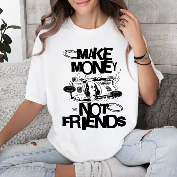 Дамска Тениска Make Money Not Friends