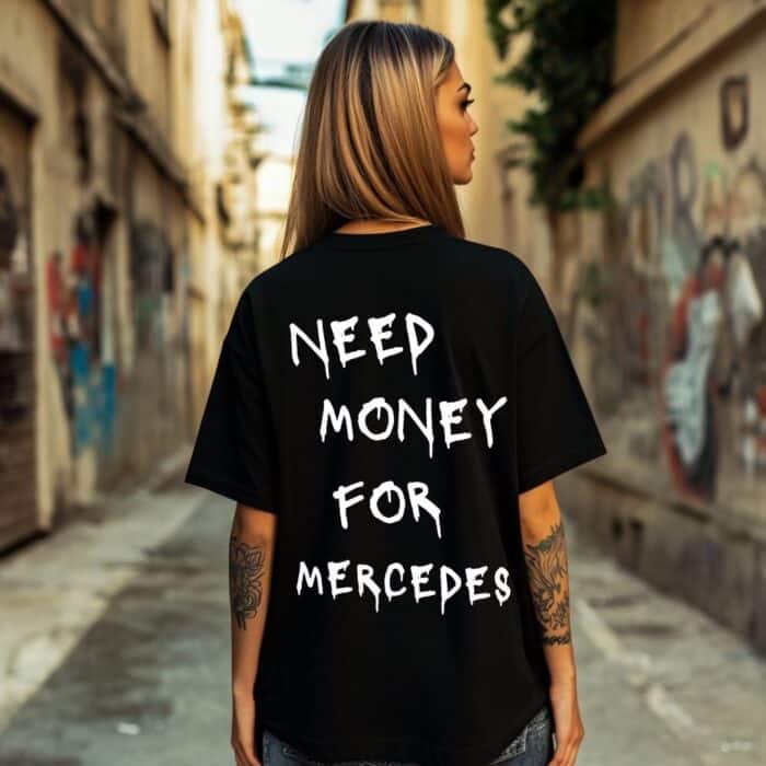 Овърсайз Тениска Need Money For MERCEDES women black